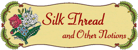 Silk Thread and other Notions offered by Ornamental Applique